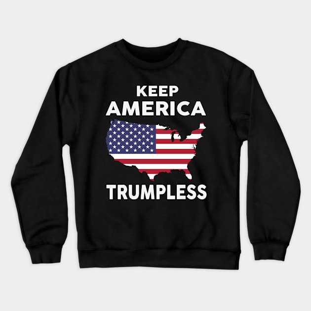 Keep America Trumpless Crewneck Sweatshirt by WILLER